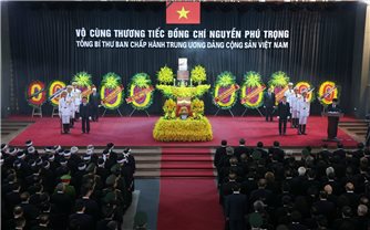 Di sản của đồng chí Tổng Bí thư Nguyễn Phú Trọng sẽ sống mãi trong lịch sử Việt Nam
