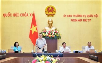 Bế mạc Phiên họp thứ 37 Ủy ban Thường vụ Quốc hội