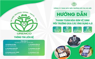 Công ty TNHH MTV Môi trường Đô thị Hà Nội: Thanh toán dịch vụ vệ sinh môi trường trực tuyến - Nhanh chóng, an toàn, tiện lợi