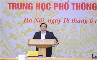 Thủ tướng: Tạo thuận lợi nhất cho mỗi thí sinh, tổ chức kỳ thi THPT thực sự là 