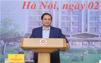 Thủ tướng: Triển khai ngay cơ chế đặc thù với nhà ở xã hội; lập Quỹ nhà ở quốc gia trong tháng 6