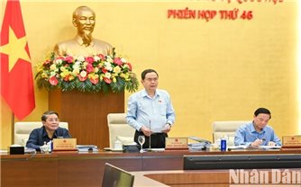 Khai mạc Phiên họp thứ 46 của Ủy ban Thường vụ Quốc hội