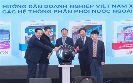 Thúc đẩy doanh nghiệp Việt Nam tham gia các mạng phân phối nước ngoài