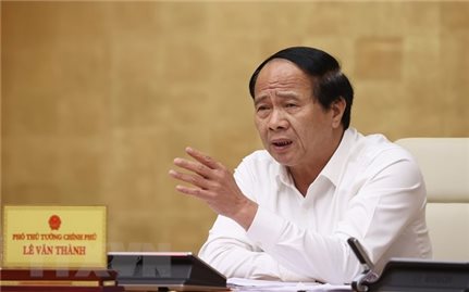 Phó Thủ tướng Lê Văn Thành: Không ban hành thêm quy trình, thủ tục, giấy phép gây cản trở lưu thông hàng hóa