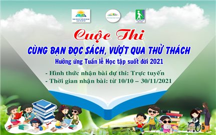 Tổ chức cuộc thi “Cùng bạn đọc sách, vượt qua thử thách”