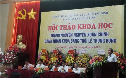 Bắc Ninh: Hội thảo khoa học “Trạng nguyên Nguyễn Xuân Chính - Danh nhân khoa bảng thời Lê Trung Hưng”