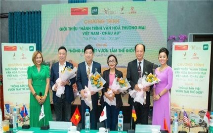 “Hành trình văn hóa thương mại Việt Nam - Châu Âu” sẽ diễn ra trong tháng 6