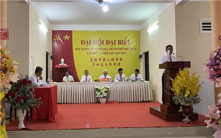 Kiên Giang: Hội Tương tế người Hoa TP. Phú Quốc đại hội nhiệm kỳ 2023-2028
