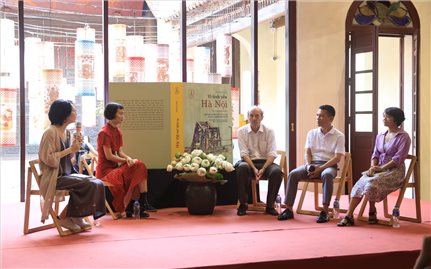 “Vì tình yêu Hà Nội”: Câu chuyện về bảo tồn di sản và phát triển đô thị