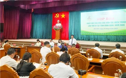 Bình Định: Họp báo cung cấp thông tin Ngày hội Văn hóa các dân tộc miền Trung lần thứ IV