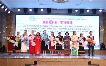 Kon Tum: Hội thi về bảo đảm tiếng nói và sự tham gia thực chất của phụ nữ và trẻ em trong các hoạt động phát triển kinh tế - xã hội