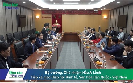Bộ trưởng, Chủ nhiệm Hầu A Lềnh tiếp xã giao Hiệp hội Kinh tế, Văn hóa Hàn Quốc - Việt Nam