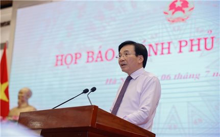 Họp báo Chính phủ thường kỳ tháng 6 năm 2024