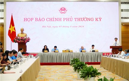 Họp báo Chính phủ cung cấp thông tin về tình hình KT-XH tháng 7 và 7 tháng đầu năm 2024