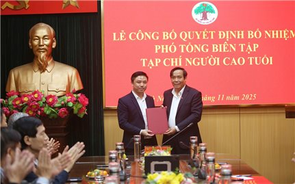 Trung ương Hội Người cao tuổi Việt Nam: Bổ nhiệm lãnh đạo mới cho Tạp chí Người cao tuổi