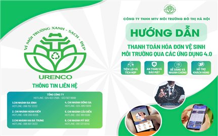 Công ty TNHH MTV Môi trường Đô thị Hà Nội: Thanh toán dịch vụ vệ sinh môi trường trực tuyến - Nhanh chóng, an toàn, tiện lợi