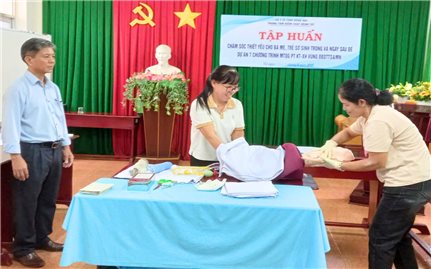 Đồng Nai: Nâng cao chất lượng chăm sóc mẹ và trẻ sơ sinh tại vùng đồng bào DTTS