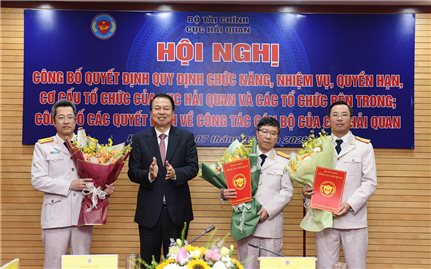 Cục Hải quan công bố Quyết định quy định chức năng, nhiệm vụ, quyền hạn, cơ cấu tổ chức