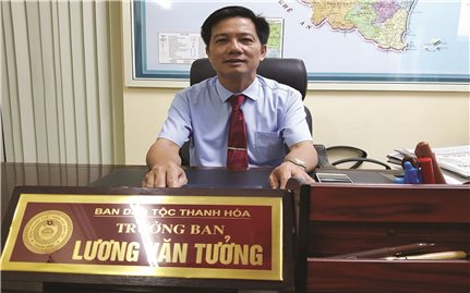 Ông Lương Văn Tưởng, Trưởng Ban Dân tộc tỉnh Thanh Hóa: “Các cấp ngành phải cùng vào cuộc trong phòng chống tảo hôn…”
