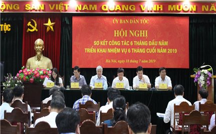Ủy Ban Dân tộc: Triển khai nhiệm vụ 6 tháng cuối năm 2019