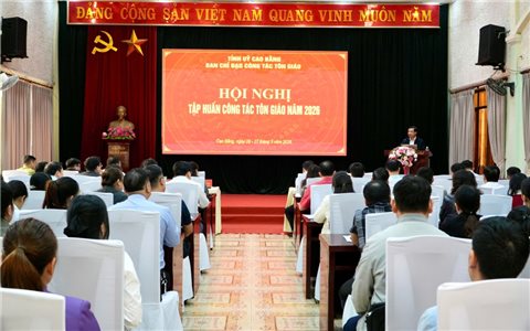 Cao Bằng: 140 học viên tham dự hội nghị tập huấn công tác tôn giáo