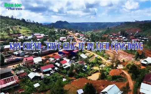 Kon Chênh - Thức giấc từ du lịch cộng đồng