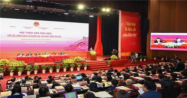 Khai Mạc Hội Thảo Văn Hóa 2022 “thể Chế, Chính Sách Và Nguồn Lực Cho 