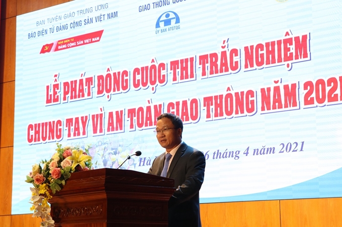  TS. Khuất Việt Hùng, Phó Chủ tịch chuyên trách Ủy ban An toàn giao thông Quốc gia phát động Cuộc thi trắc nghiệm "Chung tay vì an toàn giao thông" năm 2021