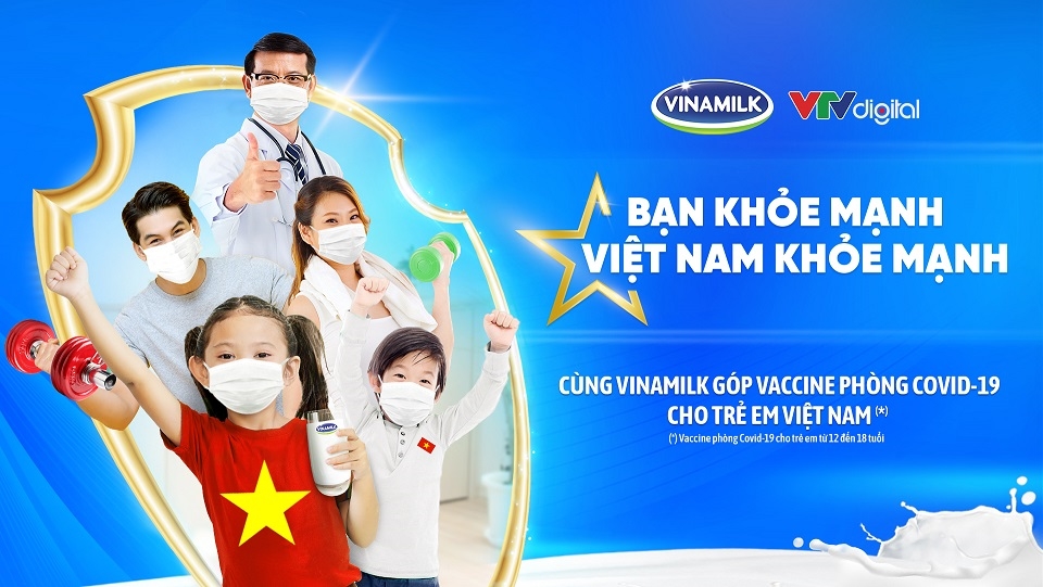 Cùng góp Vaccine phòng Covid-19 cho trẻ em qua chiến dịch “Bạn khỏe mạnh, Việt Nam khỏe mạnh” của Vinamilk