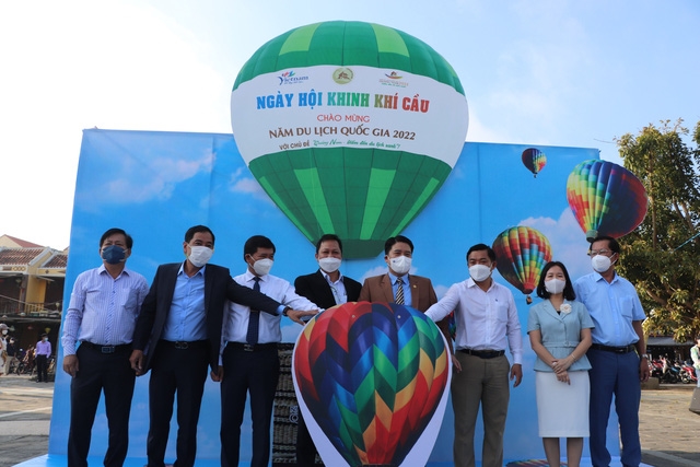 “Ngày hội khinh khí cầu” là một trong những hoạt động nổi bật của chuỗi sự kiện hưởng ứng Lễ khai mạc Năm Du lịch quốc gia – Quảng Nam 2022.