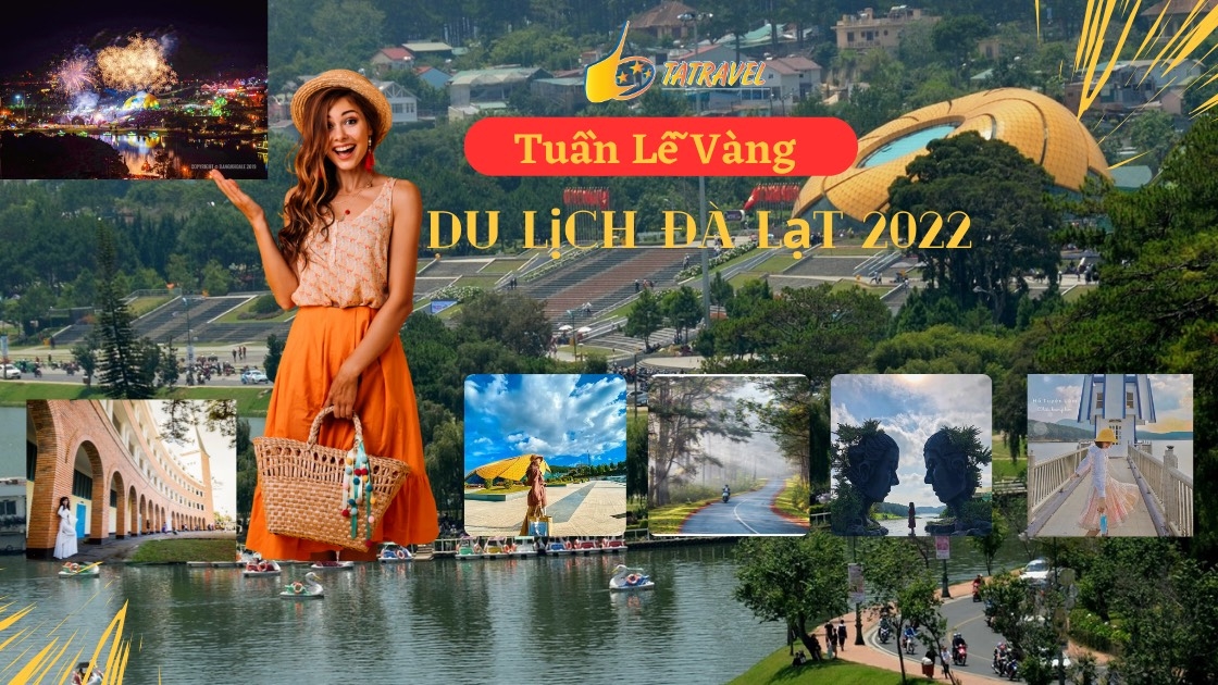 Nhiều chương trình hấp dẫn tại Tuần lễ vàng Du lịch Lâm Đồng năm 2022.
