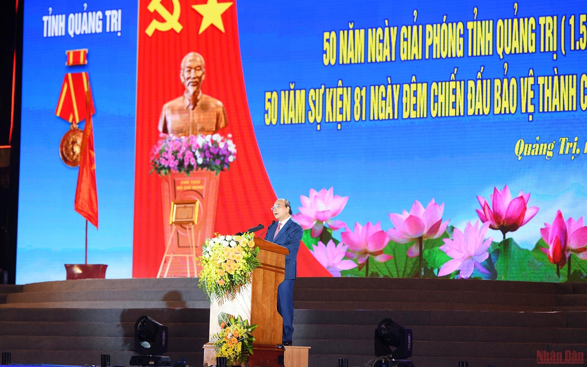 Chủ tịch nước Nguyễn Xuân Phúc phát biểu tại Lễ kỷ niệm 50 năm Ngày Giải phóng tỉnh Quảng Trị; 50 năm sự kiện 81 ngày đêm bảo vệ Thành cổ Quảng Trị. (Ảnh: Thành Đạt).