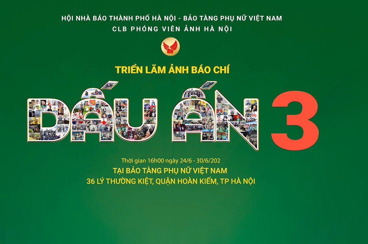 Câu lạc bộ phóng viên ảnh Hà Nội sẽ tổ chức khai mạc triển lãm ảnh báo chí “Dấu ấn 3” tại Bảo tàng phụ nữ Việt Nam, số 36 Lý Thường Kiệt, quận Hoàn Kiếm, Hà Nội