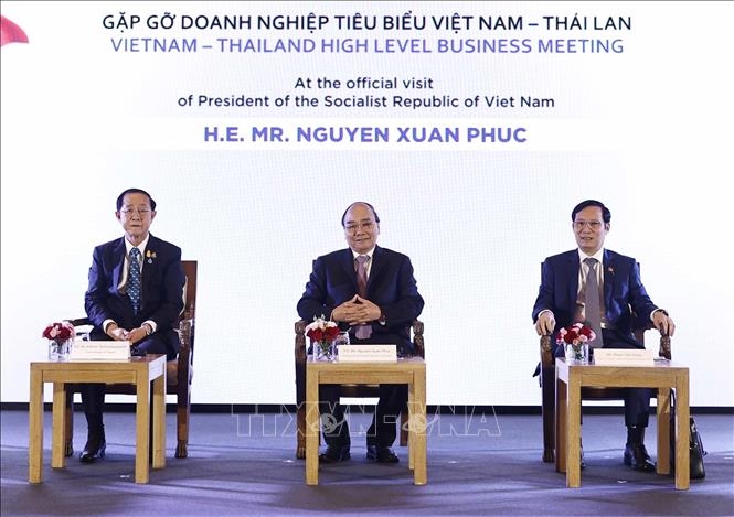 Chủ tịch nước Nguyễn Xuân Phúc tại buổi gặp gỡ doanh nghiệp tiêu biểu Việt Nam – Thái Lan
