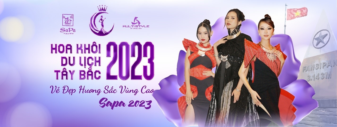 Đêm Cung kết cuộc thi “Hoa Khôi Du lịch Tây Bắc 2023” sẽ diến ra vào ngày 28/7/2023 tại Thị xã Sa Pa, tỉnh Lào Cai