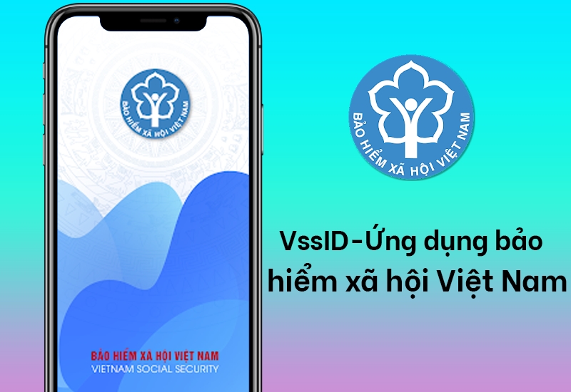 Tra cứu qua ứng dụng VssID - BHXH số của BHXH Việt Nam