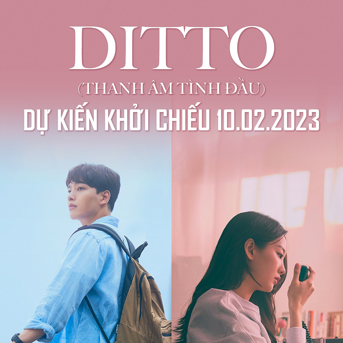 Poster phim “Ditto” (“Thanh âm tình đầu”)