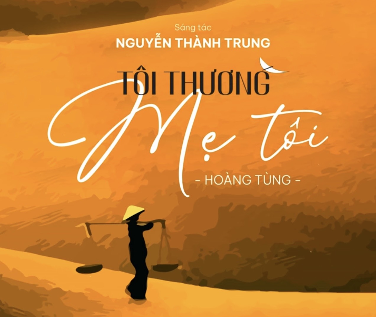 Bìa ca khúc Tôi thương mẹ tôi - sáng tác của nhạc sĩ Nguyễn Thành Trung, do Nghệ sĩ ưu tú Hoàng Tùng thể hiện