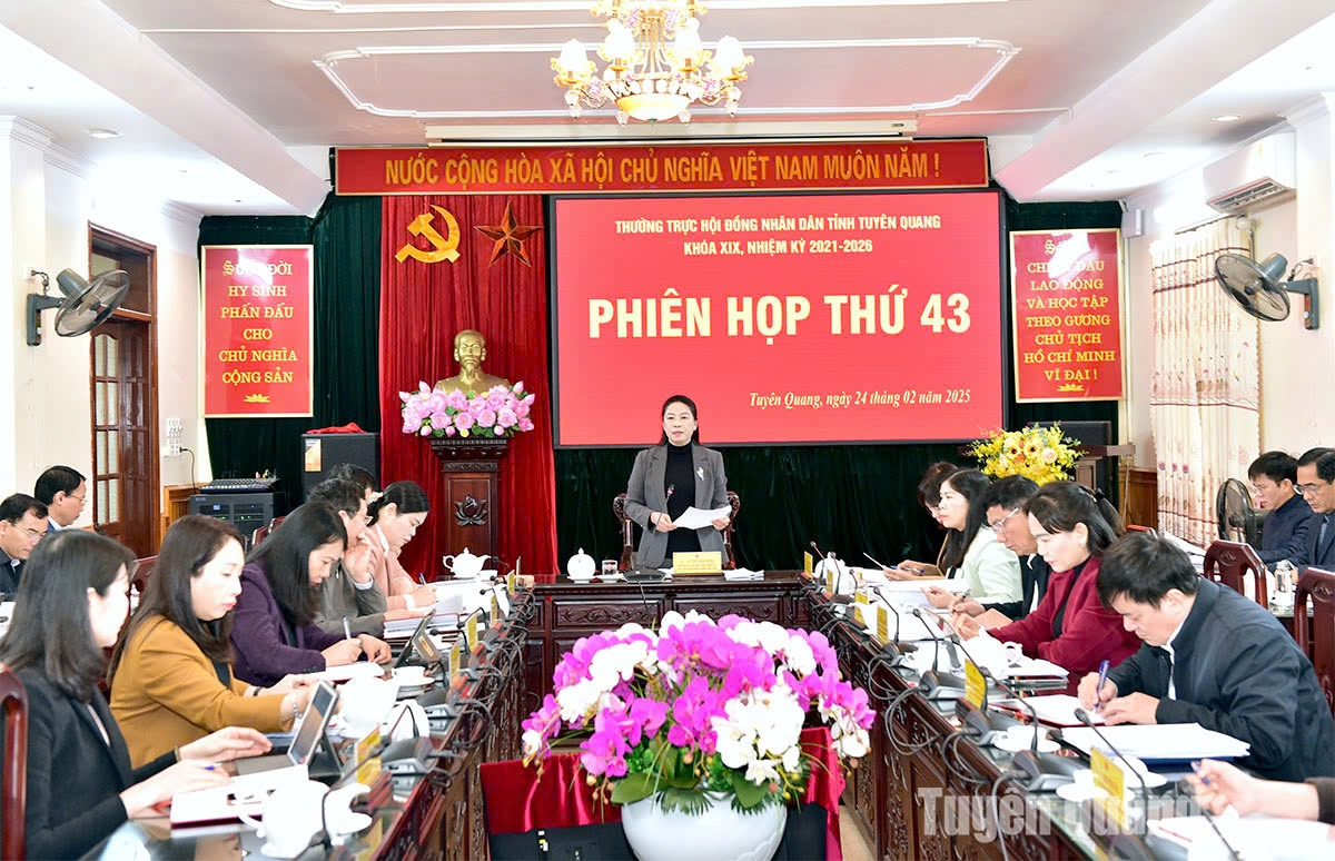 Phiên họp thứ 43 Thường trực HĐND tỉnh Tuyên Quang