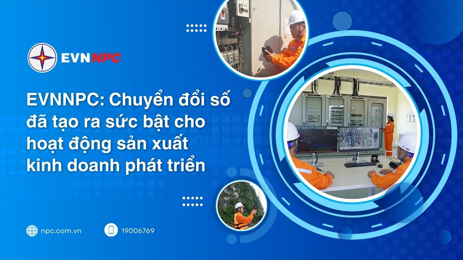 (CHUYÊN ĐỀ CỦA PHÓ TBT HẠ) EVNPC: Chuyển đổi số đã tạo sức bật cho hoạt động sản xuất kinh doanh phát triển