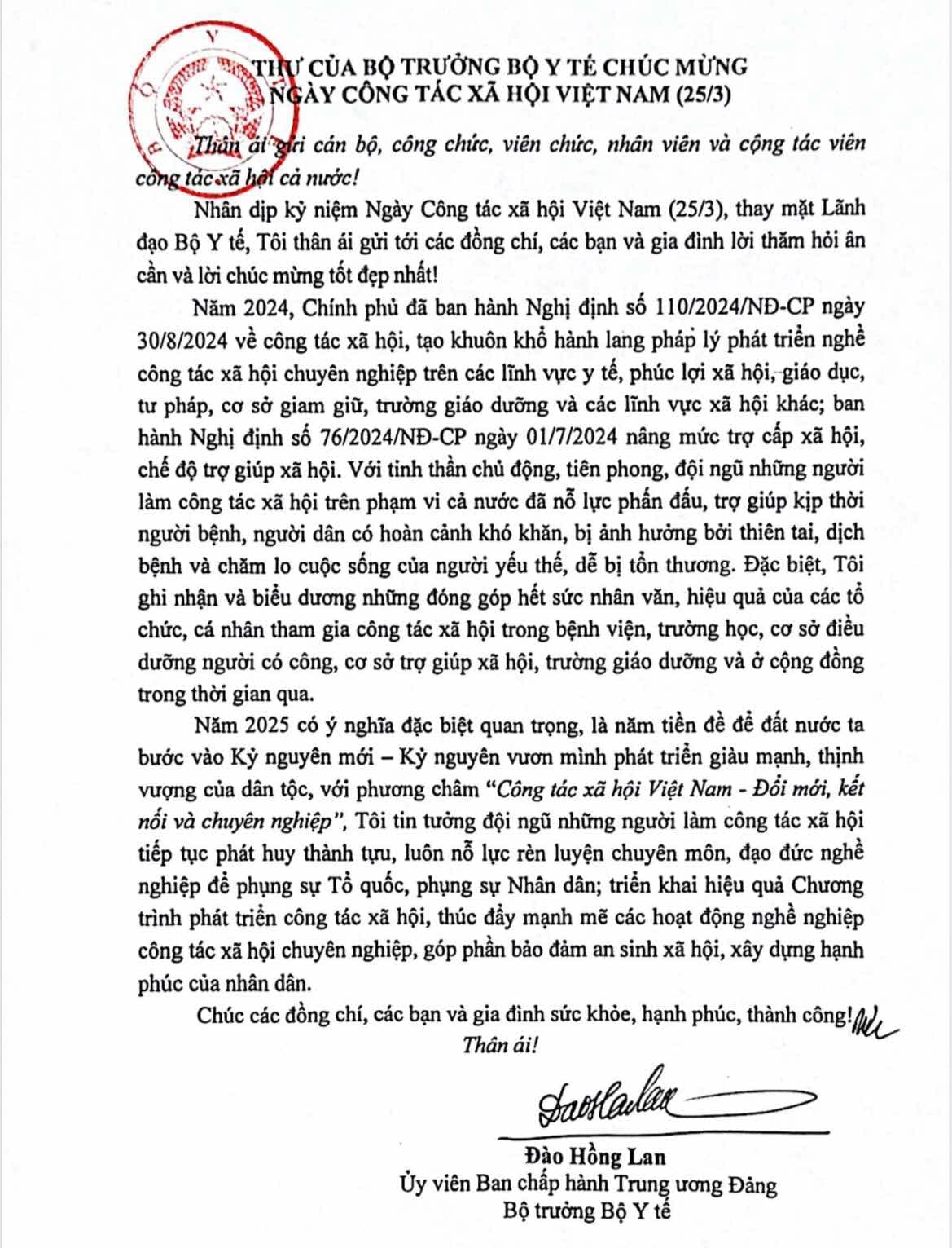 Theo Bộ trưởng Bộ Y tế Đào Hồng Lan: Với tinh thần chủ động, tiên phong, đội ngũ những người làm công tác xã hội trên phạm vi cả nước đã nỗ lực phấn đấu, trợ giúp kịp thời người bệnh, người dân có hoàn cảnh khó khăn, bị ảnh hưởng bởi thiên tai, dịch bệnh và chăm lo cuộc sống của người yếu thế, dễ bị tổn thương.